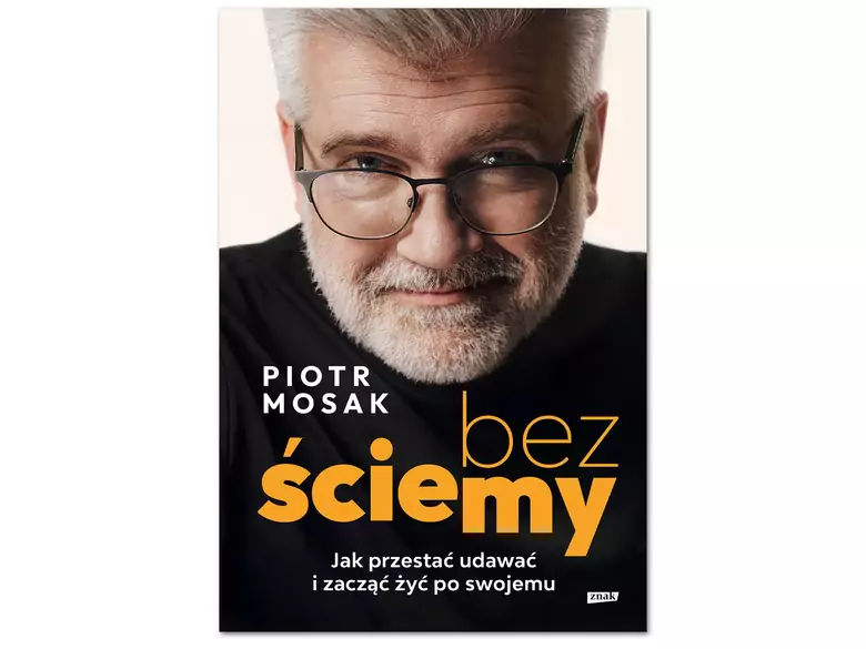 Sin tonterías. Cómo dejar de fingir y empezar a vivir a su manera: el libro de Piotr Mosak